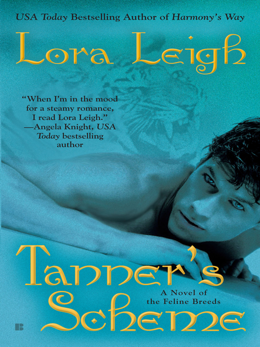 Title details for Tanner's Scheme by Lora Leigh - Available